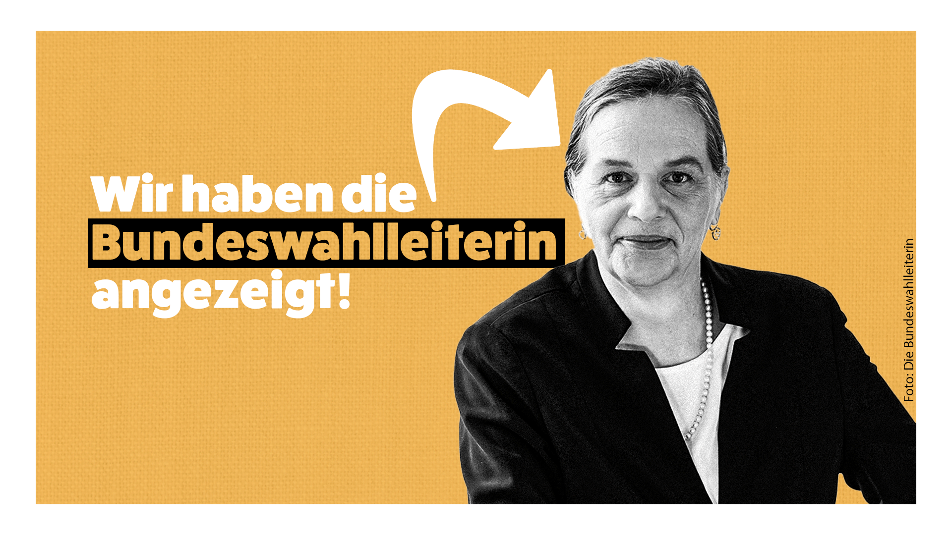 Strafanzeige gegen Bundeswahlleiterin gestellt